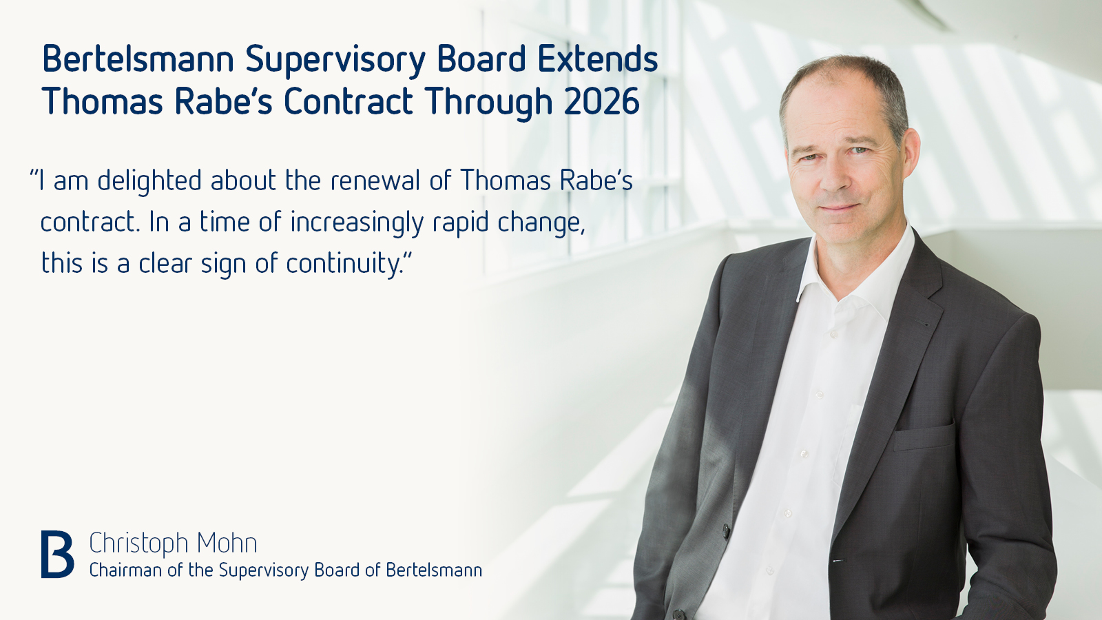 Bertelsmann Supervisory Board Extends Thomas Rabe's Contract Through 2026 -  Bertelsmann SE & Co. KGaA