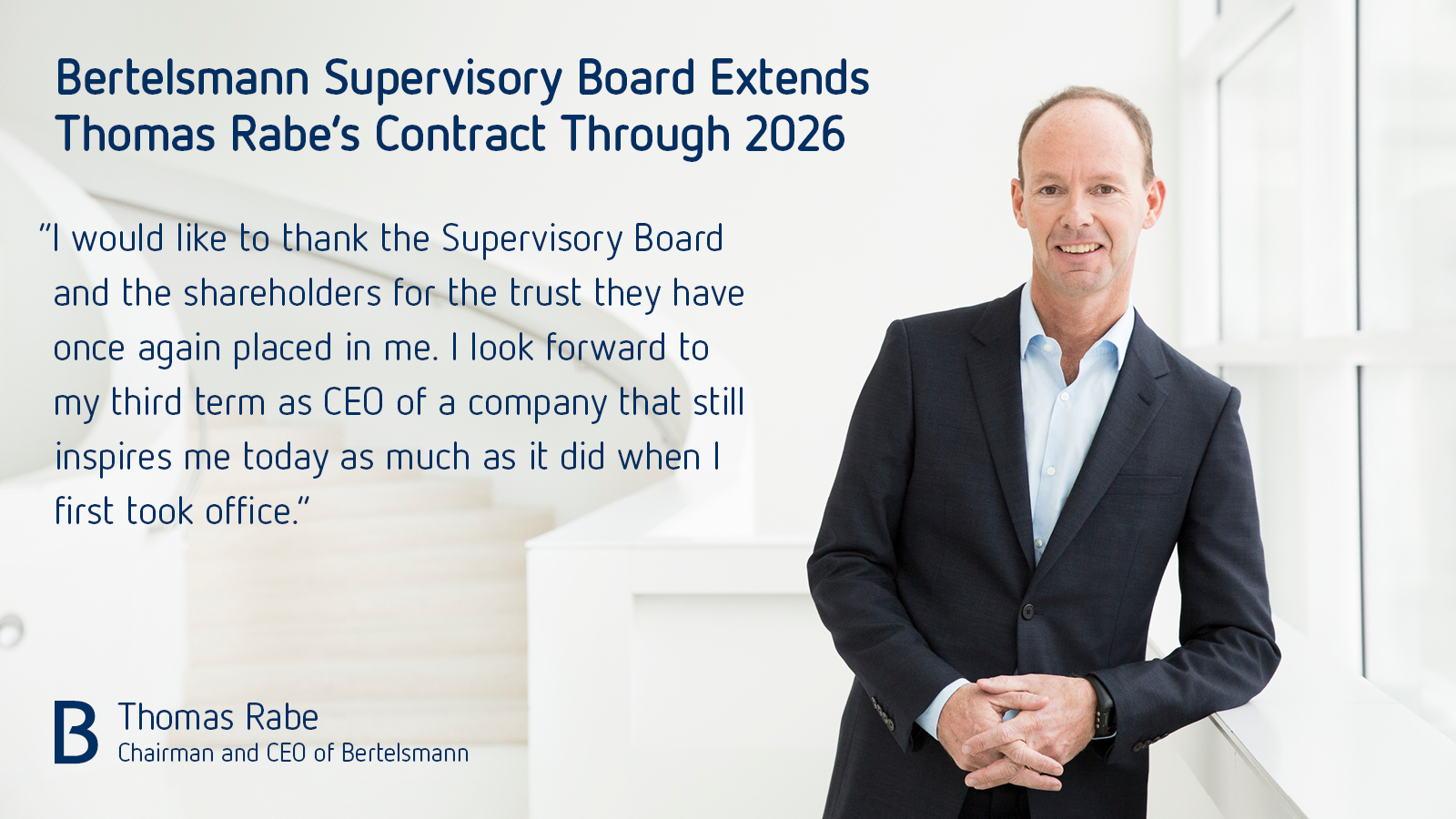 Bertelsmann Supervisory Board Extends Thomas Rabe's Contract Through 2026 -  Bertelsmann SE & Co. KGaA